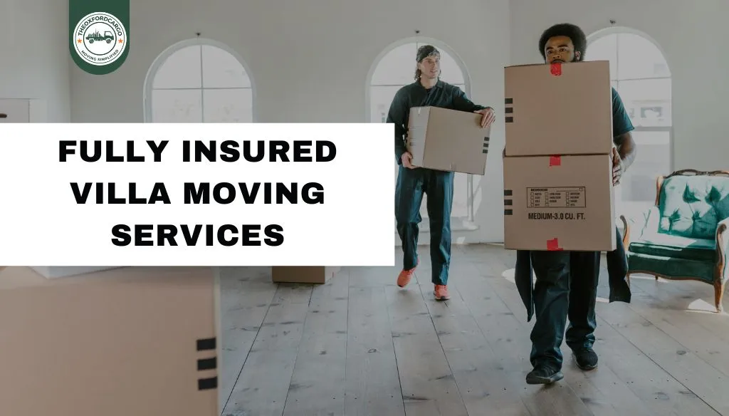 Fully Insured Villa Moving Services