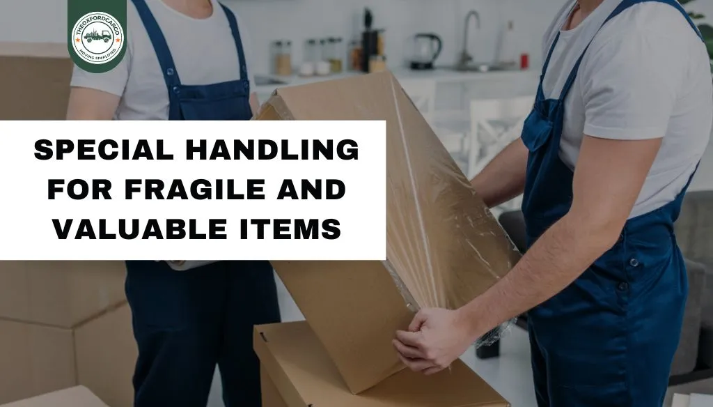 Special Handling for Fragile and Valuable Items