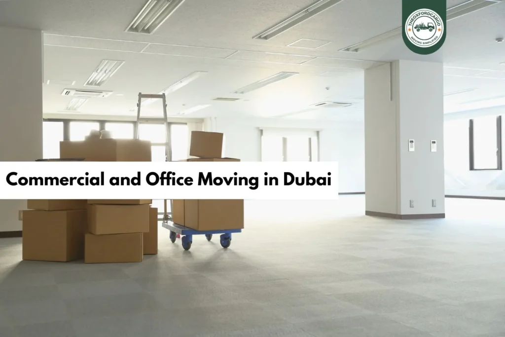 Commercial and Office Moving in Dubai