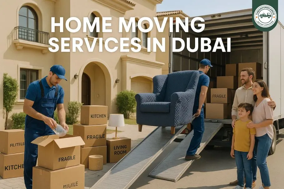 Home Moving Services in Dubai – Reliable Relocation for Every Community