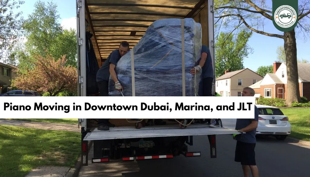 Piano Moving in Downtown Dubai, Marina, and JLT