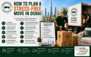 How to Plan a Stress-Free Move in Dubai