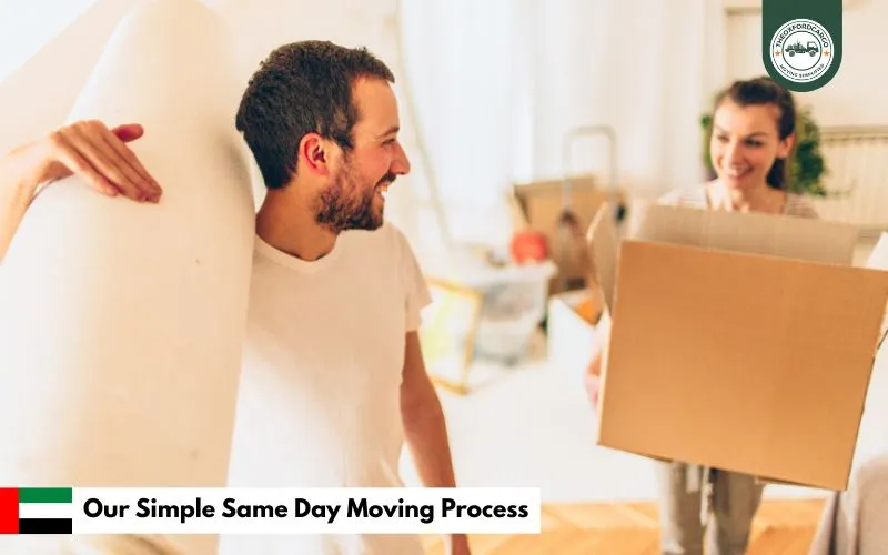 Our Simple Same Day Moving Process