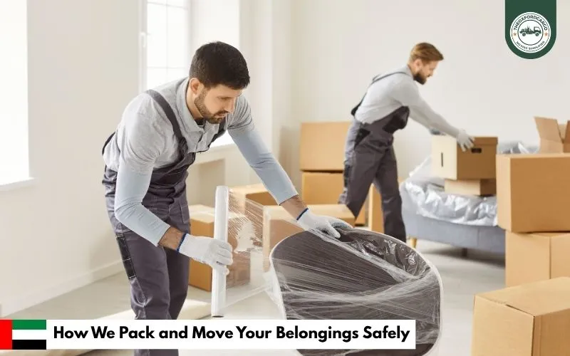 How We Pack and Move Your Belongings Safely