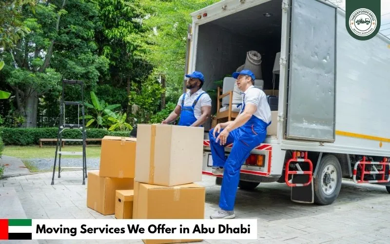 Moving Services We Offer in Abu Dhabi