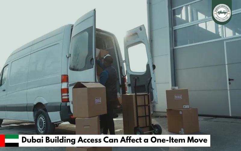 Dubai Building Access Can Affect a One-Item Move